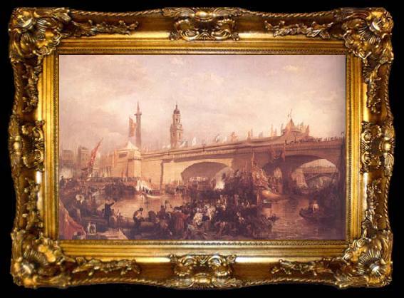 framed  Clarkson Frederick Stanfield The Opening of London Bridge (mk25), ta009-2